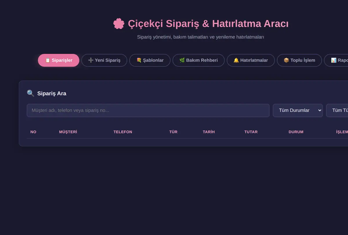 Çiçekçi Sipariş & Hatırlatma Aracı ekran görüntüsü