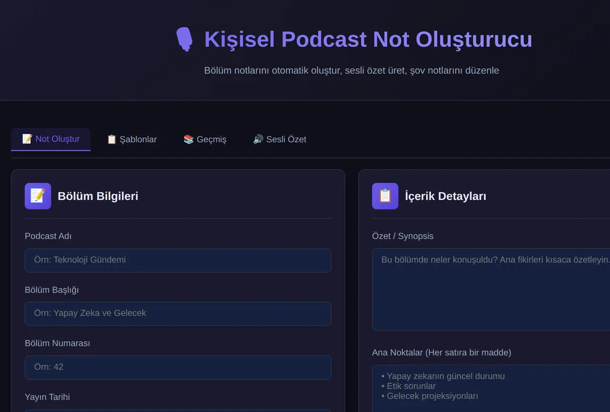 Kişisel Podcast Not Oluşturucu ve Sesli Özet Aracı ekran görüntüsü