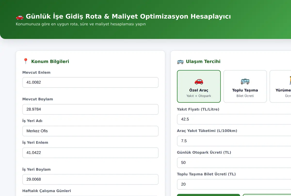 Günlük İşe Gidiş Rota & Maliyet Optimizasyon Hesaplayıcı ekran görüntüsü